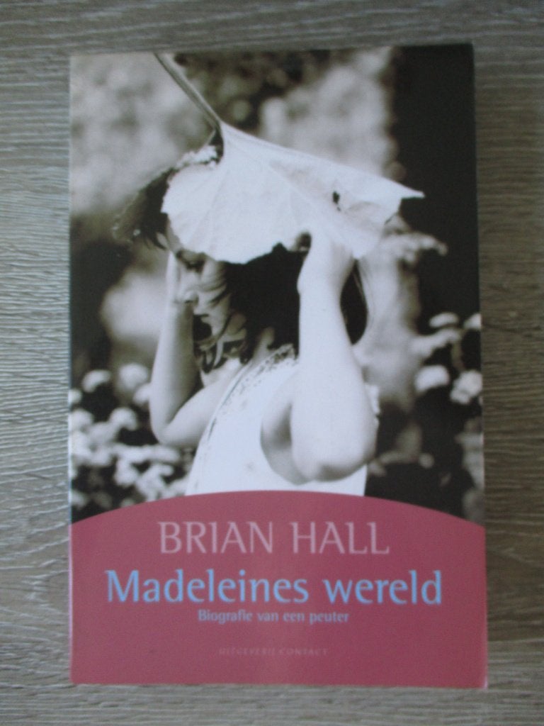 Madeleines wereld - Brian Hall, Ophalen of Verzenden, Gelezen, Zwangerschap en Bevalling