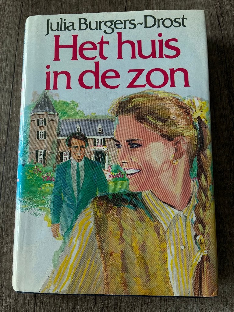 Julia Burgers-Drost - Het huis in de zon, Ophalen of Verzenden, Gelezen, Julia Burgers-Drost
