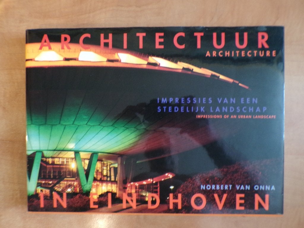 Architectuur in Eindhoven, Norbert van Onna (luxe fotoboek), Norbert van Onna, Ophalen of Verzenden, Zo goed als nieuw, Overige onderwerpen