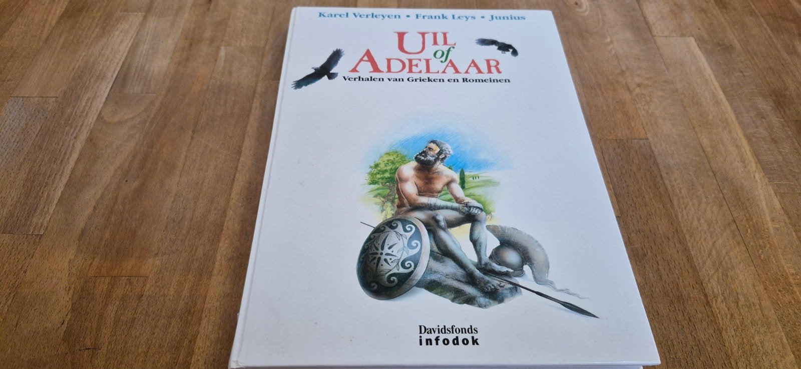 Uil of Adelaar: Verhalen van Grieken en Romeinen, Ophalen of Verzenden, Zo goed als nieuw, Karel Verleyen, Frank Leys, Junius