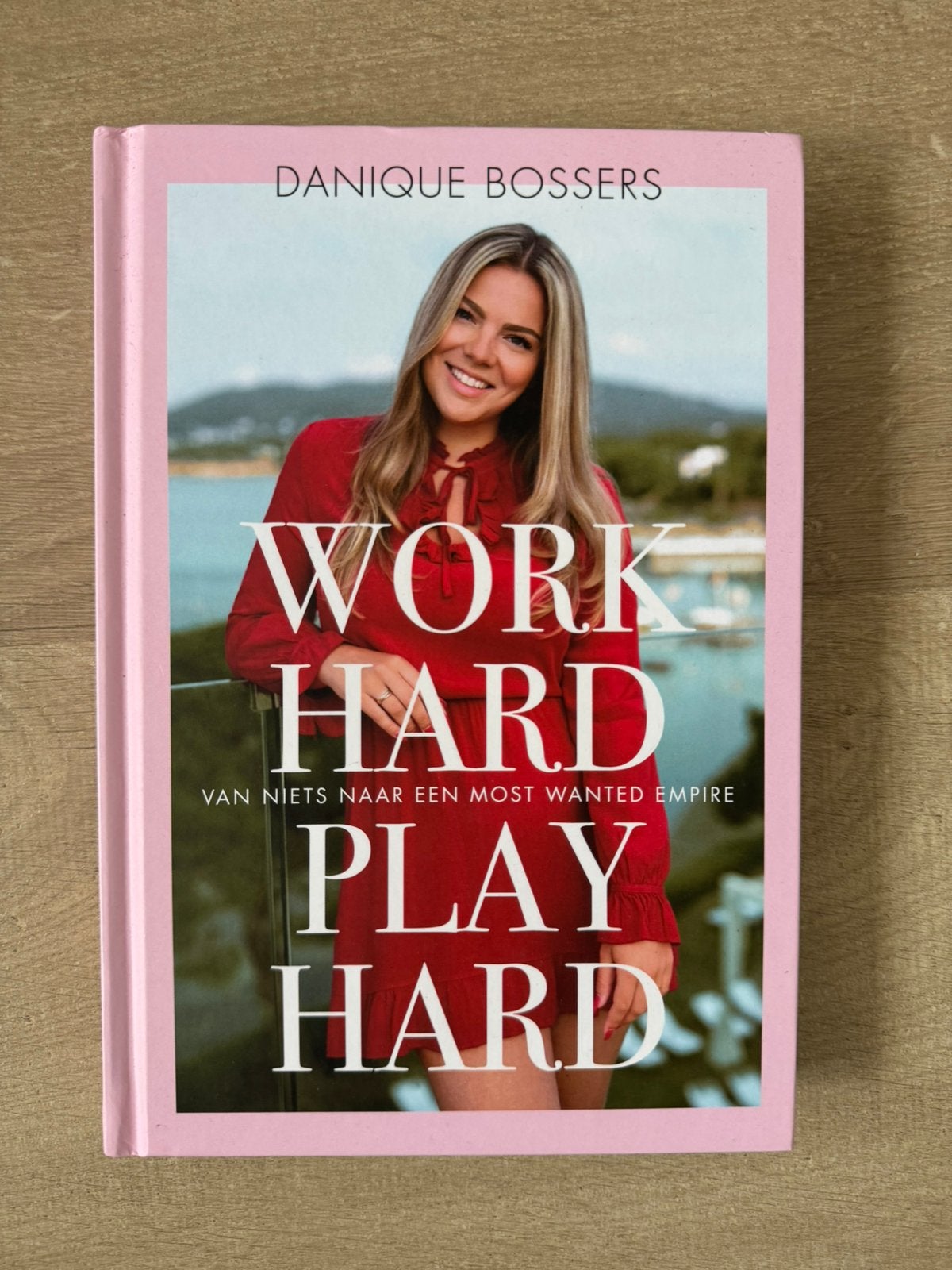 Danique Bossers - Work hard, play hard, Danique Bossers, Overige, Ophalen of Verzenden, Zo goed als nieuw