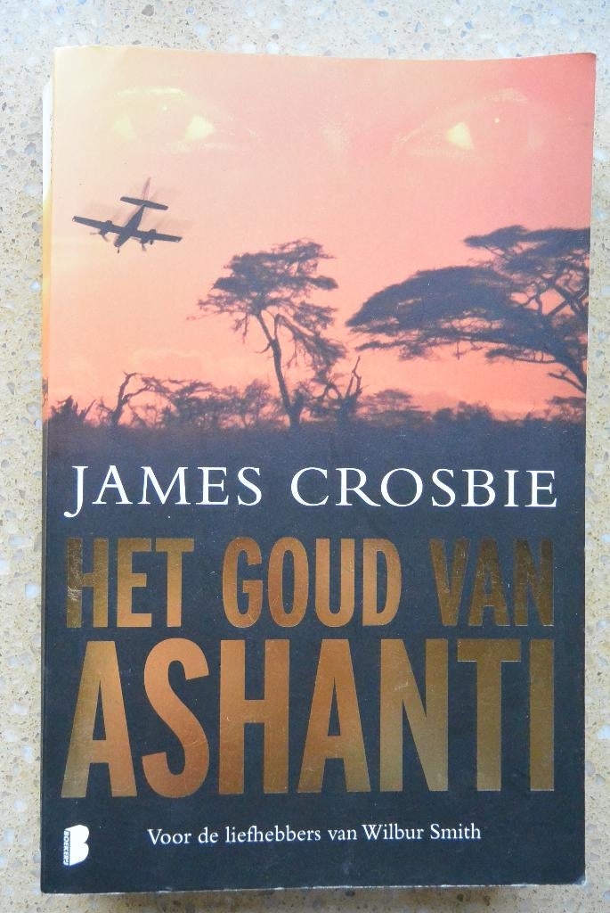 Het goud van Ashanti James Crosbie Gratis, Gelezen, Europa overig, James Crosbie, Ophalen of Verzenden