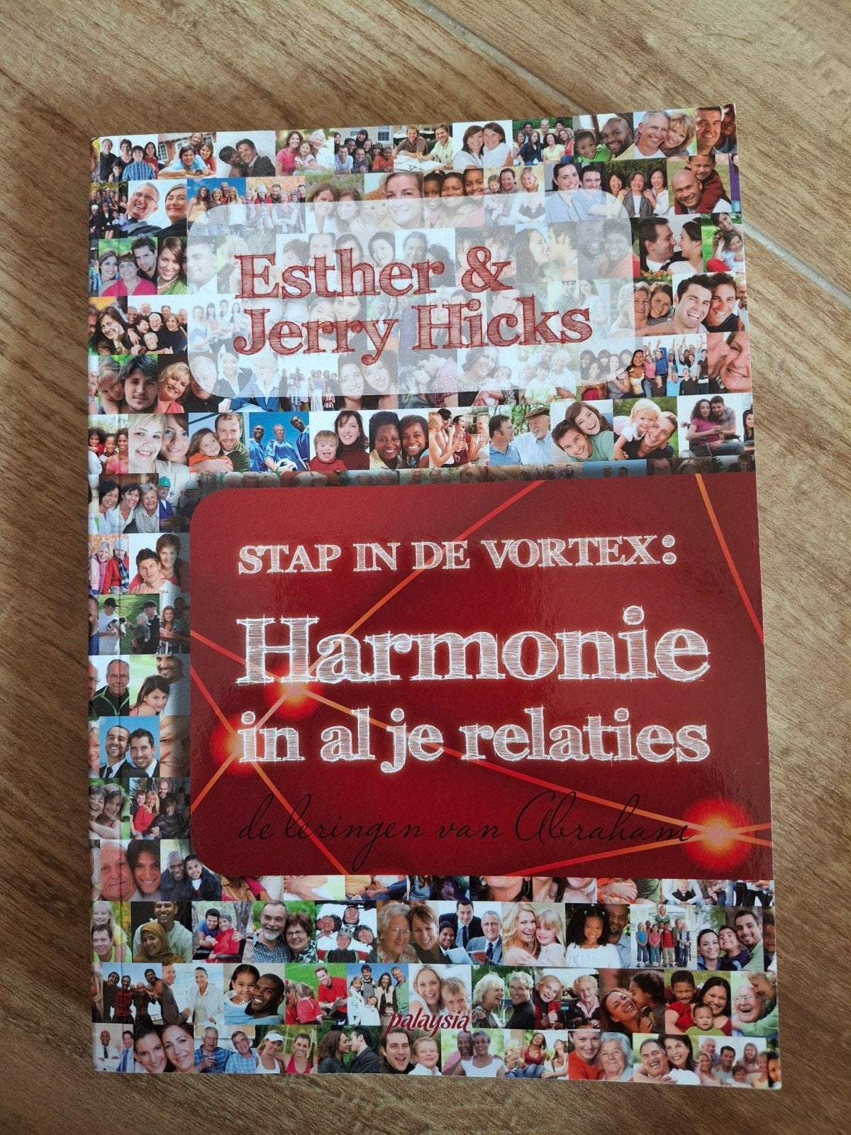 Jerry Hicks - Stap in de Vortex: Harmonie in al je relaties, Boeken, Ophalen of Verzenden, Zo goed als nieuw, Jerry Hicks; Esther Hicks
