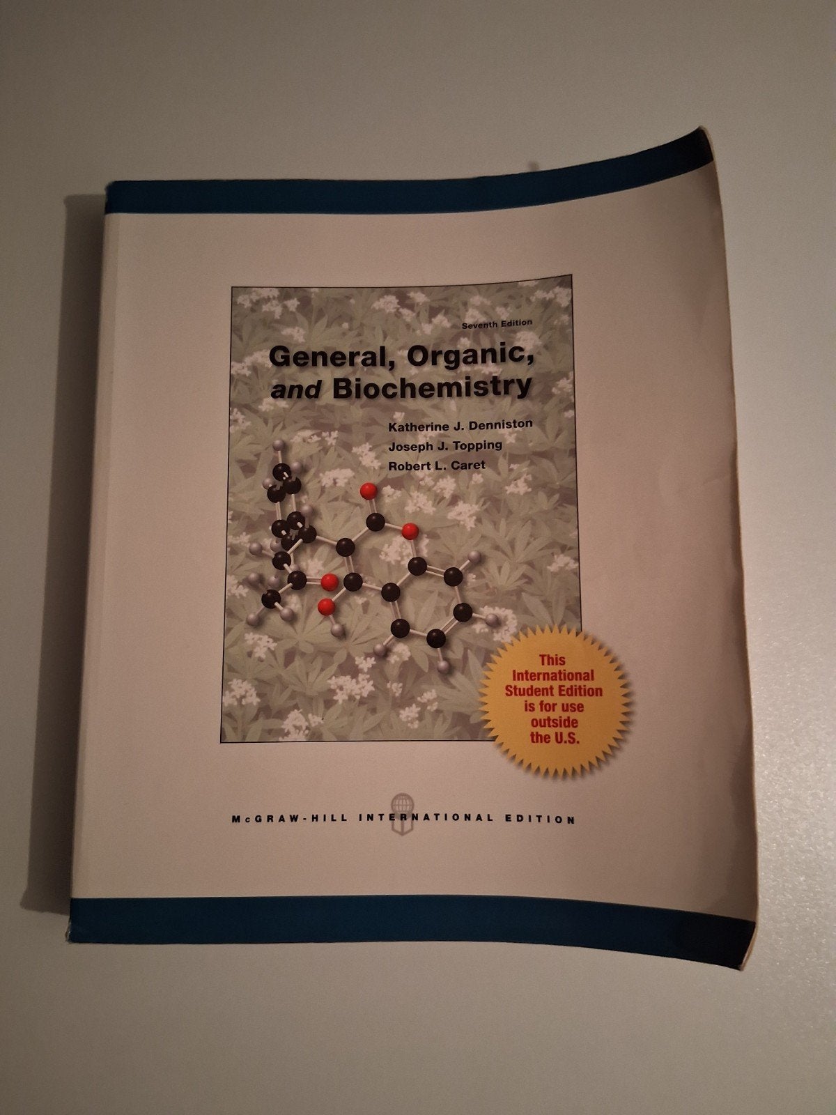 General, Organic, and Biochemistry - Zevende Editie, Boeken, Gelezen, Katherine J. Denniston, Joseph J. Topping, Robert L. Caret