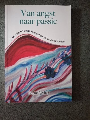 Van angst naar passie, Sophie Verheij, Ophalen of Verzenden, Ontwikkelingspsychologie, Zo goed als nieuw