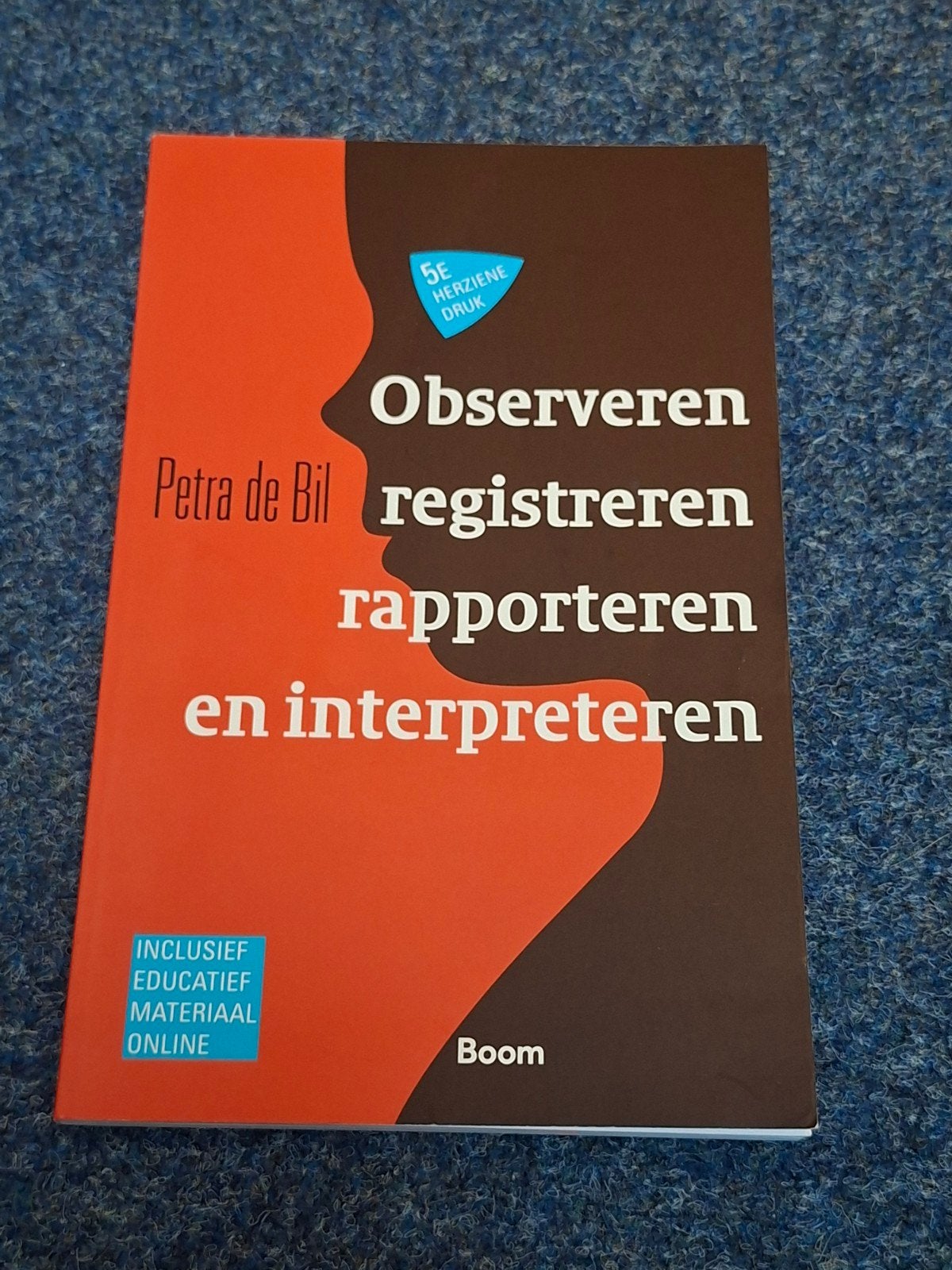 Observeren, registreren, rapporteren en interpreteren, Gelezen, Petra de Bil, Gamma, HBO