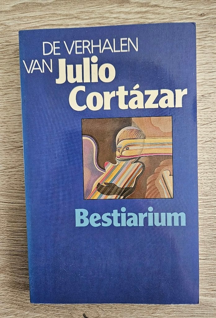 Bestiarium, De verhalen van Julio Cortázar, Boeken, Ophalen of Verzenden, Gelezen, Julio Cortázar