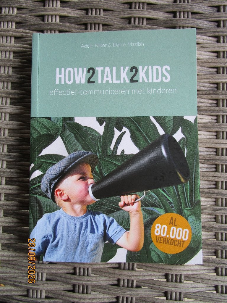 How2Talk2Kids: Effectief Communiceren met Kinderen, Ophalen of Verzenden, Zo goed als nieuw, Opvoeding 6 tot 10 jaar, Adele Faber & Elaine Mazlish