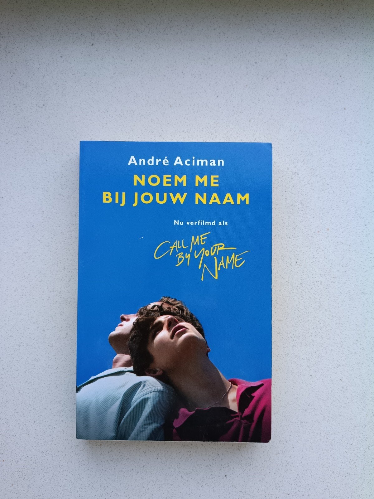 Noem Me bij Jouw Naam - André Aciman, Ophalen of Verzenden, Gelezen