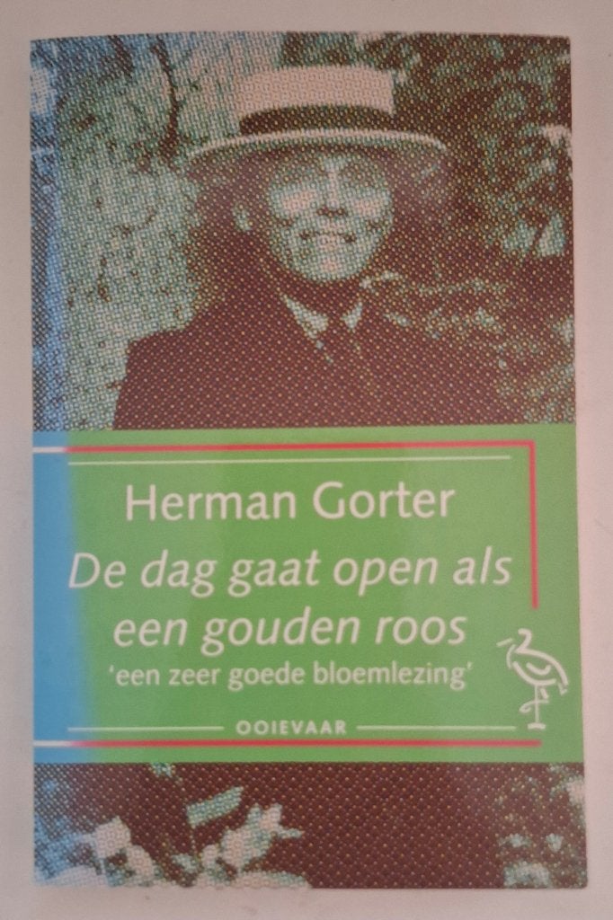 De dag gaat open als een gouden roos, Herman Gorter, Ophalen of Verzenden, Zo goed als nieuw, Herman Gorter, Eén auteur