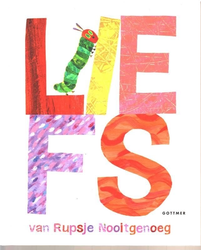 Eric Carle # Liefs van Rupsje Nooitgenoeg, 5 of 6 jaar, Fictie algemeen, Jongen of Meisje, Ophalen of Verzenden