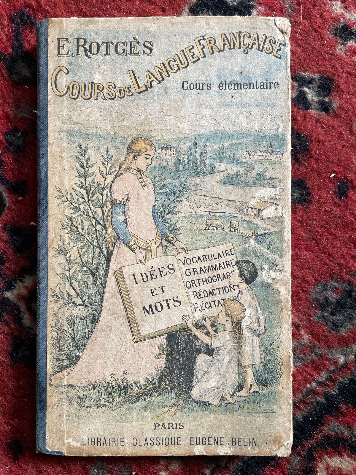 Frans lesboek 1903: E. Rotgès - Cours de Langue Française, Boeken, Ophalen, Gelezen, Non-fictie