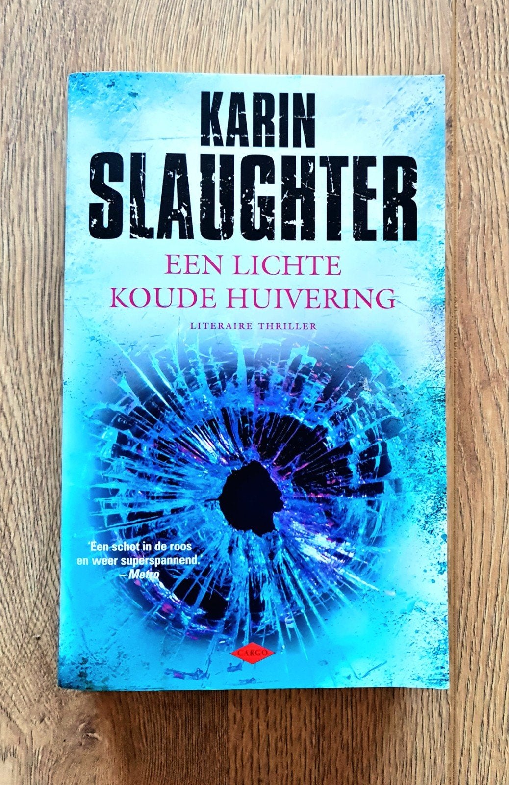 Karin Slaughter- Een lichte koude huivering, Ophalen of Verzenden, Zo goed als nieuw, Karin Slaughter, Amerika