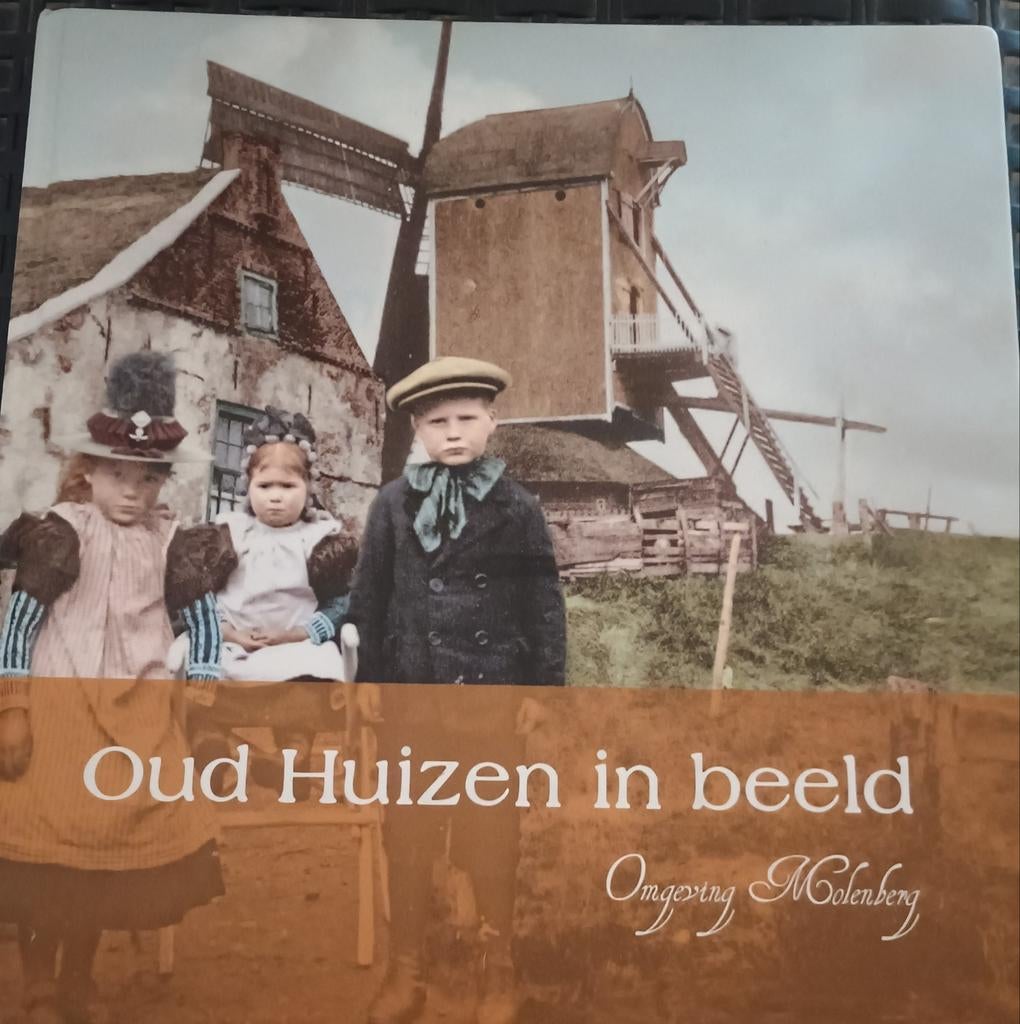 Oud Huizen in beeld - Omgeving Molenberg, Ophalen of Verzenden, 20e eeuw of later, Gelezen, Onbekend