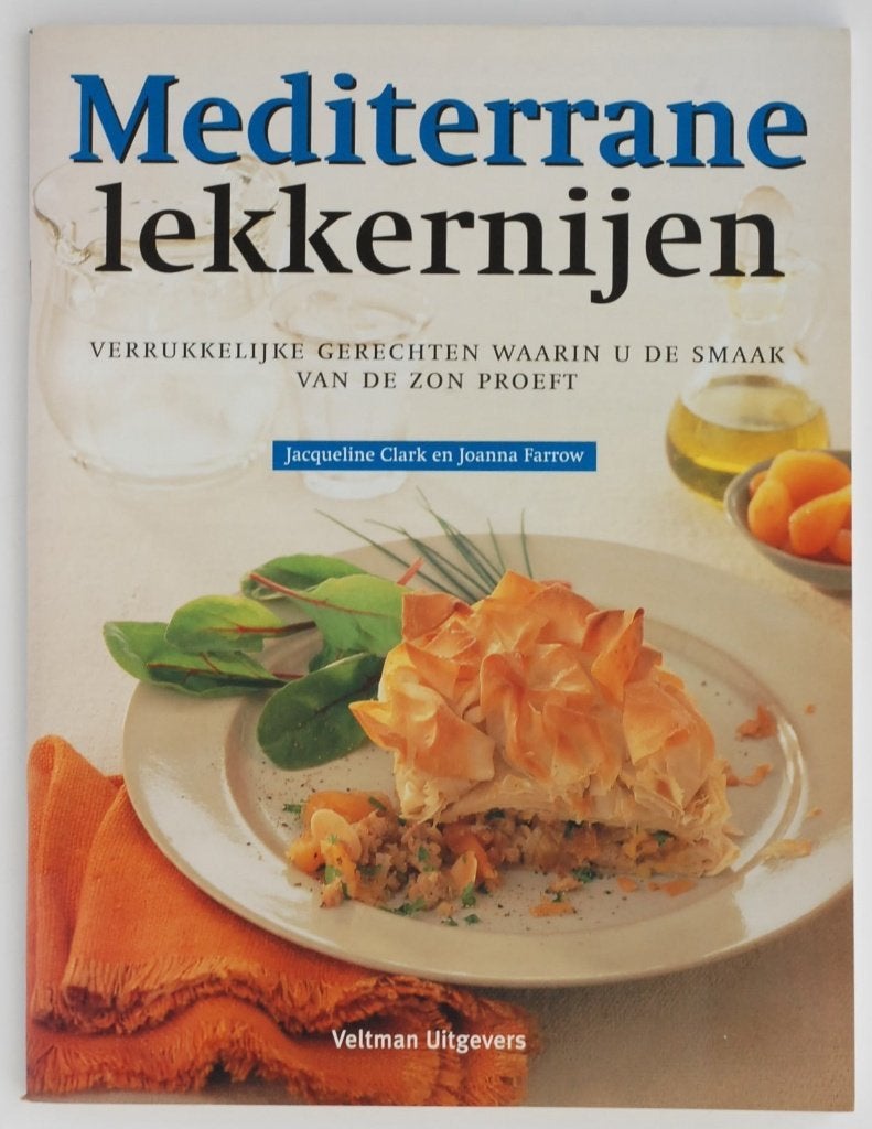 Mediterrane Lekkernijen - Kookboek Veltman 2004, Boeken, Jacqueline Clark en Joanna Farrow, Ophalen of Verzenden, Zo goed als nieuw