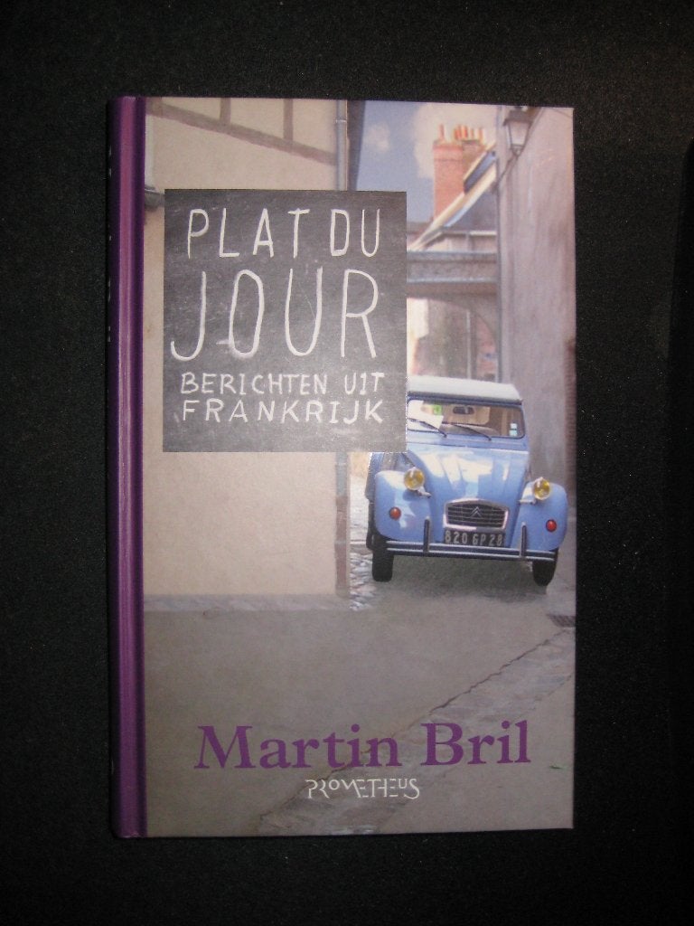 Martin Bril - Plat du jour, Boeken, Ophalen of Verzenden, Zo goed als nieuw, Martin Bril, Nederland
