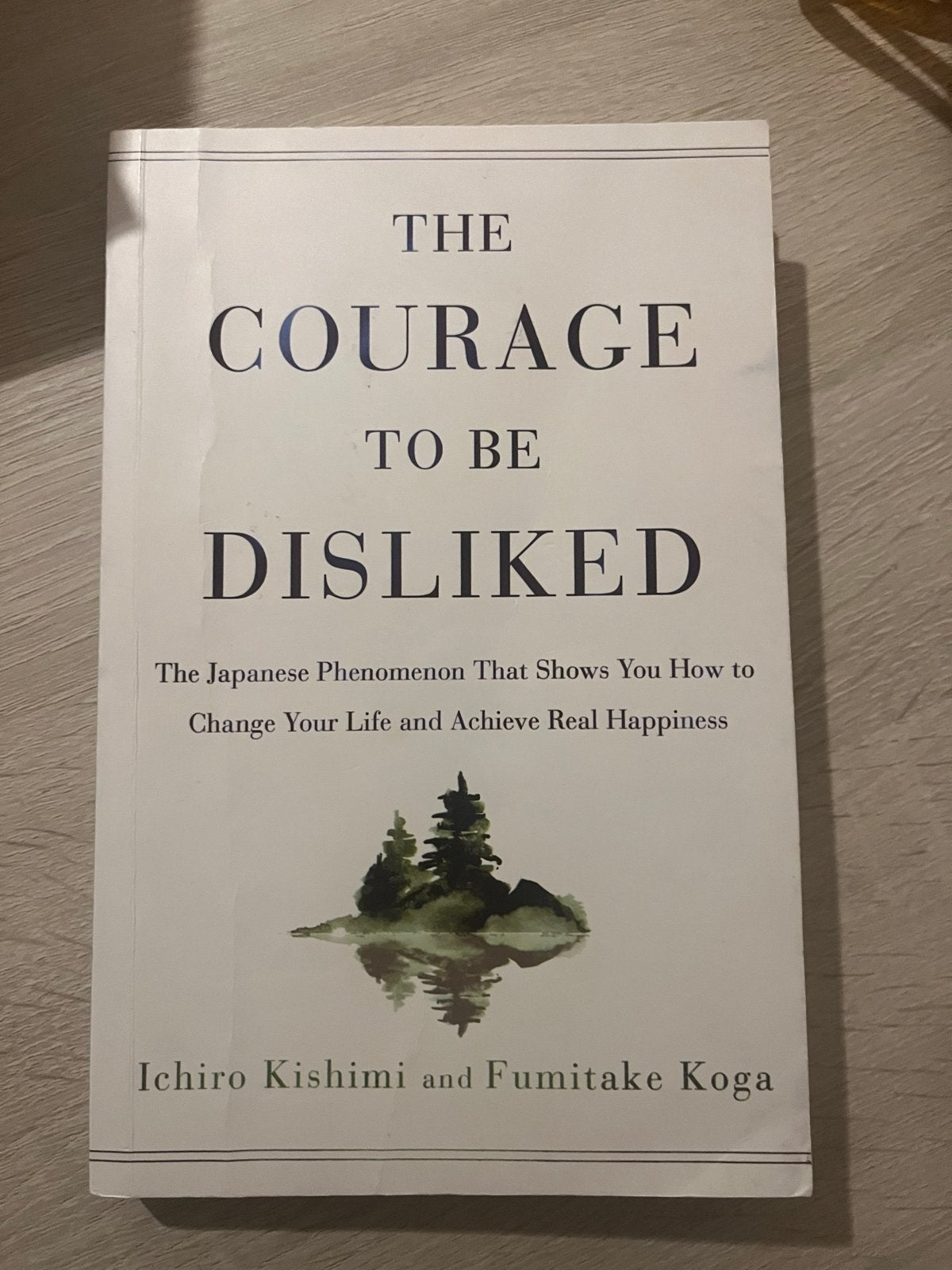 The Courage to Be Disliked - Ichiro Kishimi & Fumitake Koga, Boeken, Ophalen of Verzenden, Zo goed als nieuw