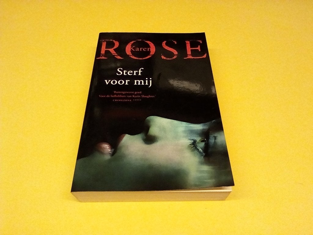 Sterf voor mij - Karen Rose (Crimezone), Europa overig, Karen Rose, Ophalen of Verzenden, Zo goed als nieuw