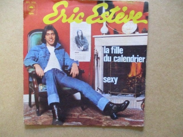 s1919 eric esteve - la fille du calendrier, Ophalen, Gebruikt, 7 inch, Overige genres