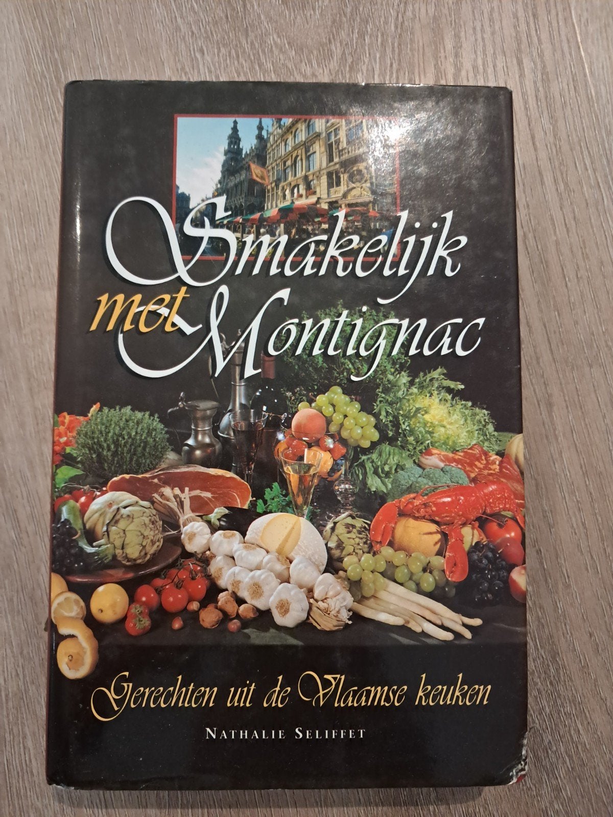 Smakelijk met Montignac: Gerechten uit de Vlaamse keuken, Boeken, Kookboeken, Gelezen, Hoofdgerechten, Ophalen of Verzenden, Nathalie Seliffet