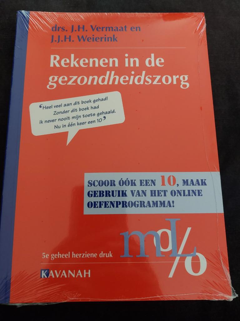 Rekenen in de gezondheidszorg - 5e herziene druk, Boeken, Studieboeken en Cursussen, Nieuw, Gamma, Drs. J.H. Vermaat en J.J.H. Weierink