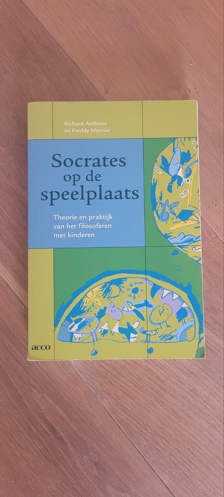 Socrates op de speelplaats - Filosofie voor kinderen, Ophalen of Verzenden, Gelezen, Praktische filosofie, Richard Anthone en Freddy Mortier