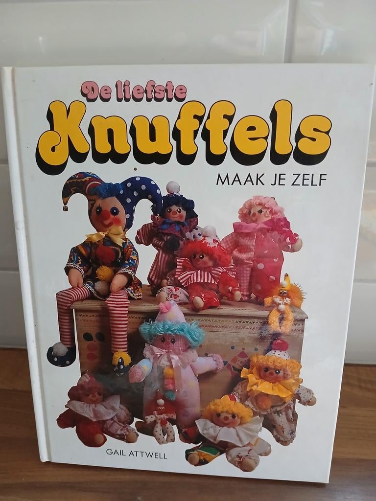 De Liefste Knuffels Maak Je Zelf - Handboek, Ophalen of Verzenden, Nieuw, Poppen maken, Gail Attwell