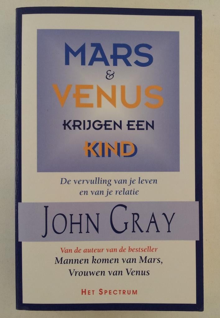Gray, John - Mars & Venus krijgen een kind / De vervulling v, Verzenden, Gelezen