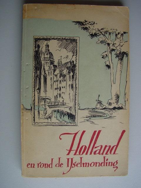 Holland en rond de IJselmonding, tekeningen R.Snapper, Ophalen of Verzenden, 19e eeuw, Gelezen