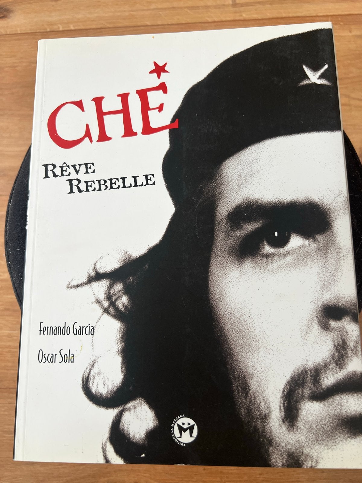 Che Guevara: Rêve Rebelle - Fernando García, Oscar Sola, Ophalen of Verzenden, Zo goed als nieuw, Politiek
