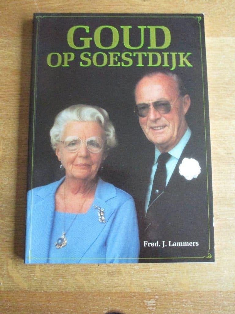 Boek: "Goud op Soestdijk", Ophalen of Verzenden, Zo goed als nieuw, Nederland, Tijdschrift of Boek