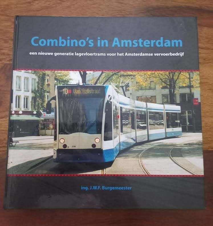Combino's in Amsterdam.-Burgemeester, J.W.F, Ophalen of Verzenden, Zo goed als nieuw, Burgemeester, J.W.F, Tram