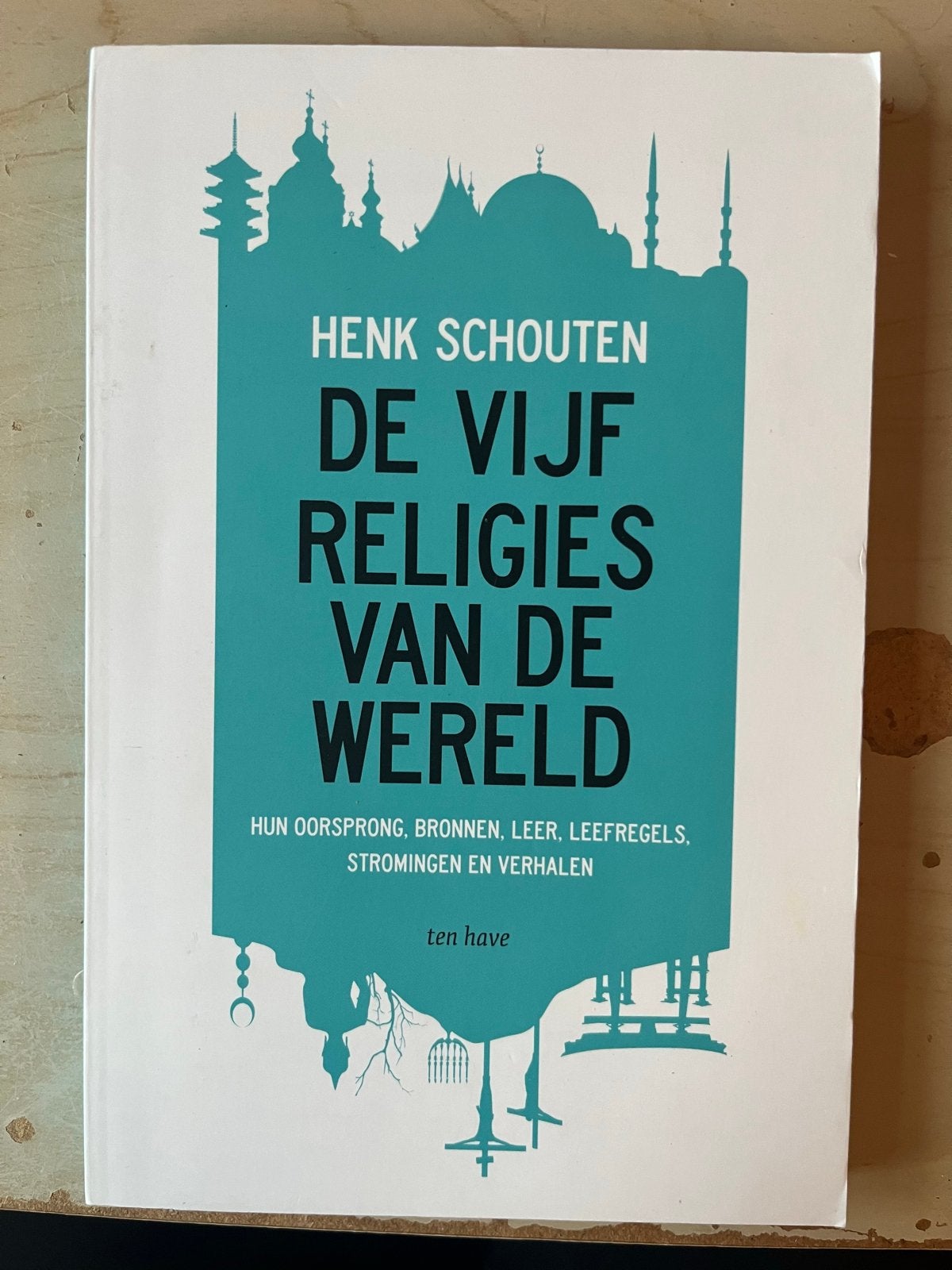 De Vijf Religies van de Wereld - Henk Schouten, Ophalen of Verzenden, Zo goed als nieuw, Boeddhisme