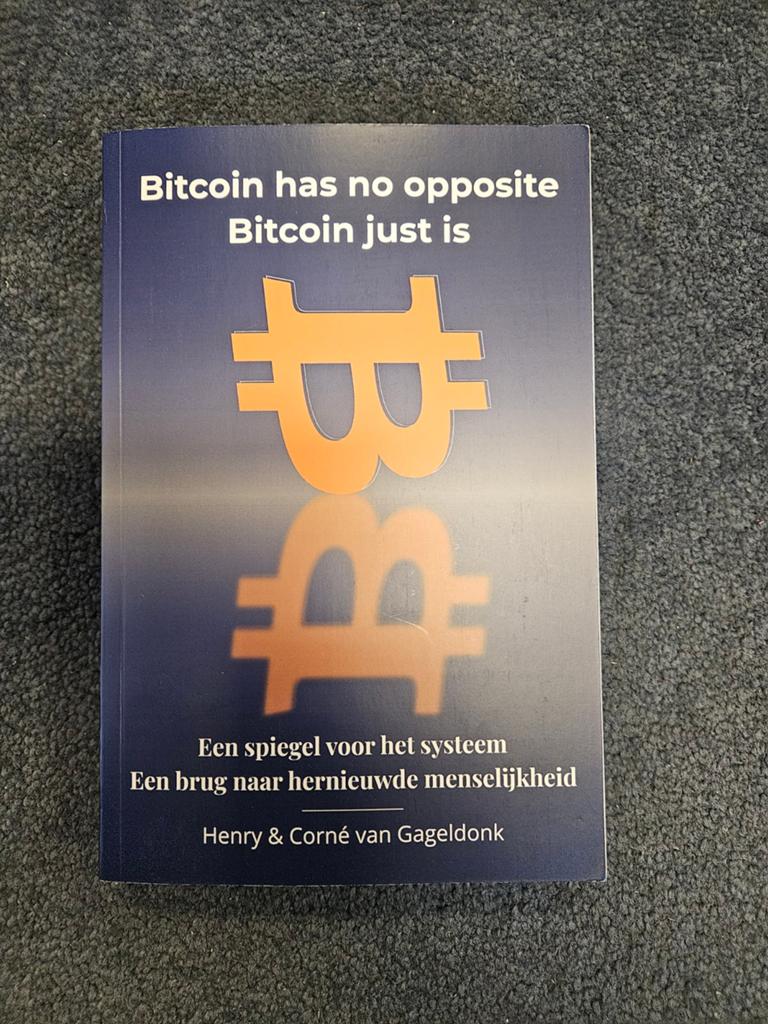 Bitcoin Has No Opposite - Henry & Corné van Gageldonk, Ophalen of Verzenden, Zo goed als nieuw, Henry & Corné van Gageldonk, Nederland