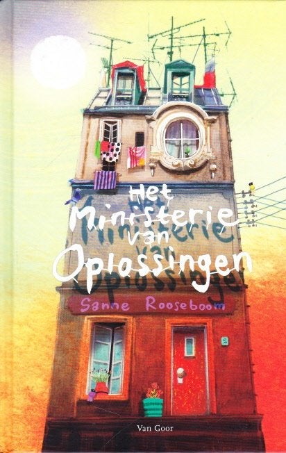 HET MINISTERIE VAN OPLOSSINGEN - Sanne Rooseboom, Boeken, Verzenden, Zo goed als nieuw