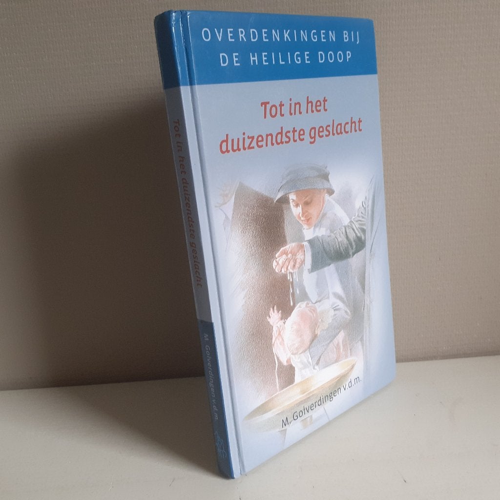 ds. M. Golverdingen : Tot in het duizendste geslacht, Boeken, Ophalen of Verzenden, Gelezen, Christendom | Protestants