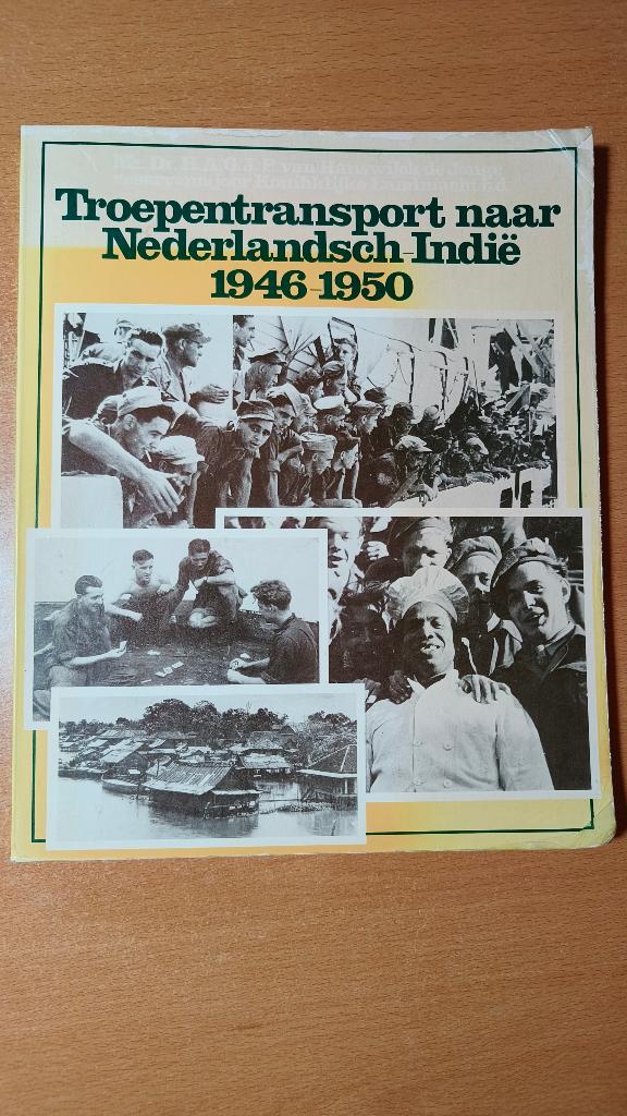 Troepentransport naar Nederlandsch-Indië 1946-1950, Gelezen, Van Hanswijck de Jonge, 19e eeuw, Ophalen of Verzenden