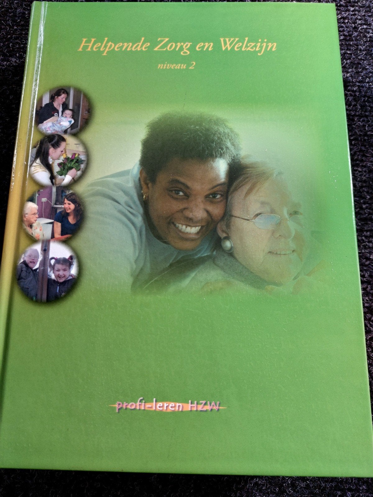 Helpende Zorg en Welzijn niveau 2 - Studieboek  ALLEEN OPHAL, Boeken, Ophalen, Zo goed als nieuw, MBO, Uitgeverij Angerenstein