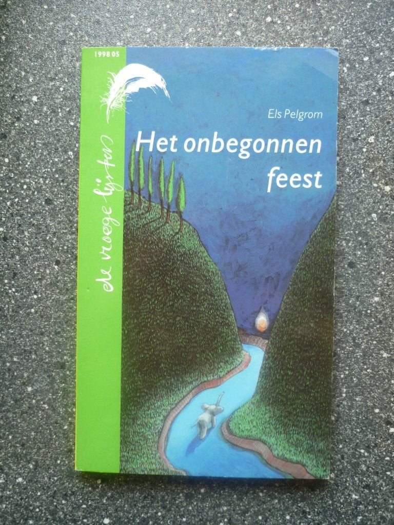 Het onbegonnen feest - Els Pelgrom / Vroege Lijstersd, Boeken, Ophalen of Verzenden, Gelezen
