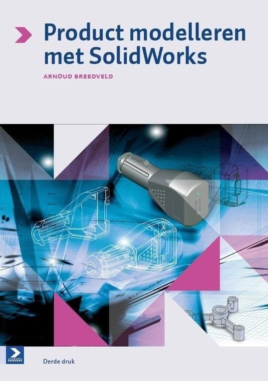 Product modelleren met Solidworks, Gelezen, Arnoud Breedveld, Beta, HBO