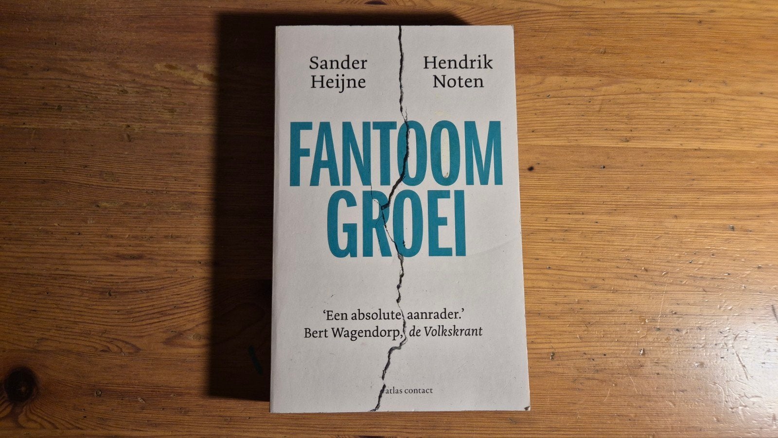 Sander Heijne - Fantoomgroei, Ophalen of Verzenden, Zo goed als nieuw, Sander Heijne; Hendrik Noten, Nederland