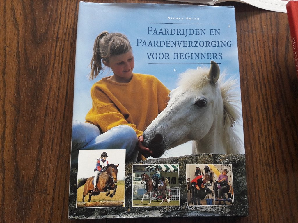 Paardrijden en paardverzorging voor beginners. Nicole Smith, Ophalen of Verzenden, Zo goed als nieuw, Paarden of Pony's