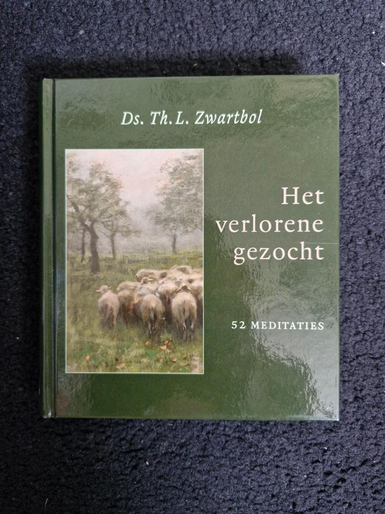 Het verloren gezochte - Ds. Th. L. Zwartbol (52 meditaties), Ophalen of Verzenden, Nieuw, Ds. Th. L. Zwartbol, Christendom | Protestants