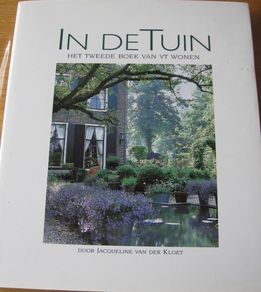 Jacqueline van der Kloet - In de tuin, Ophalen of Verzenden, Zo goed als nieuw, Tuinieren en Tuinplanten, Jaqueline van der Kloet