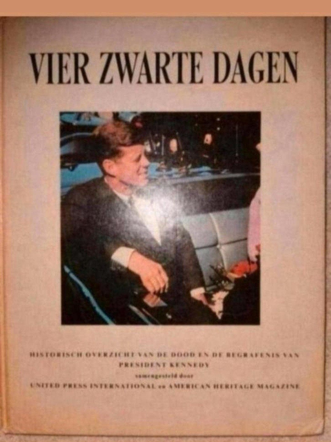 Vier Zwarte Dagen: Historisch Overzicht President Kennedy, Boeken, Geschiedenis | Wereld, Ophalen of Verzenden, United Press International & American Heritage Magazine
