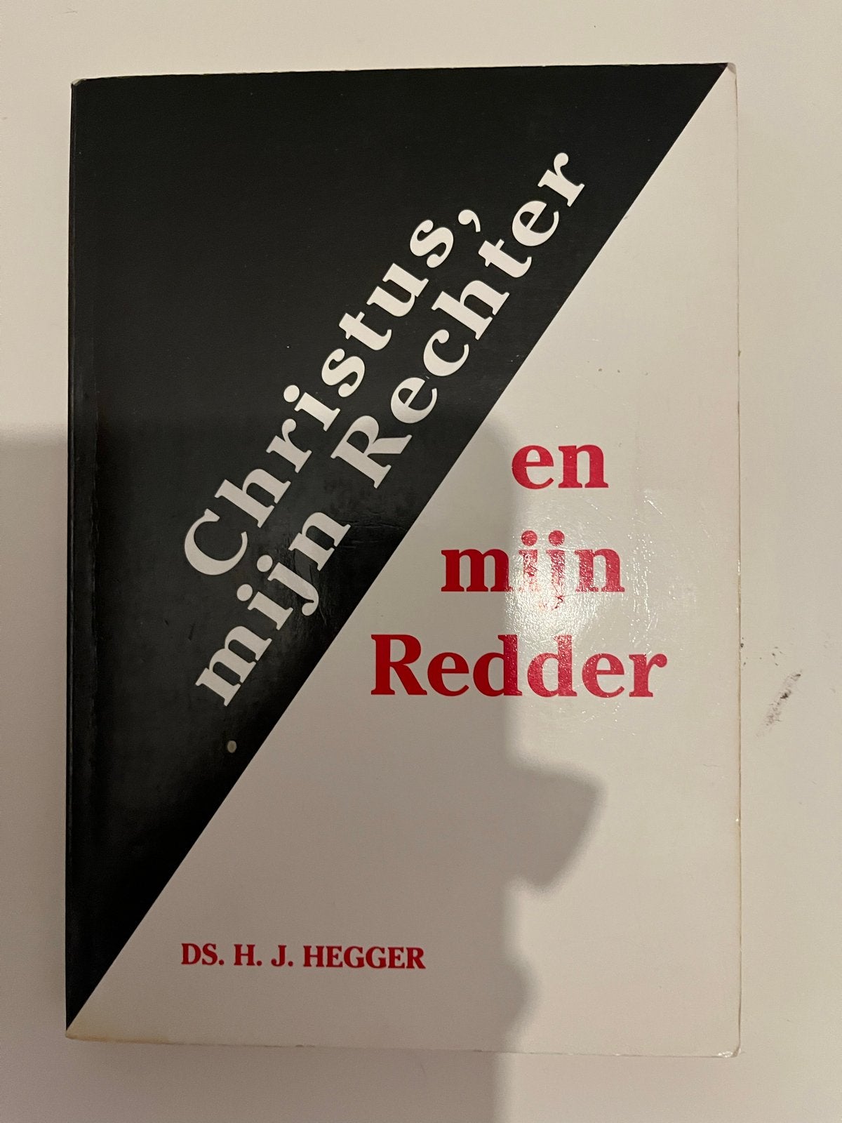 Christus, mijn Rechter en mijn Redder - Ds. H.J. Hegger, Ophalen of Verzenden, Gelezen, Christendom | Protestants