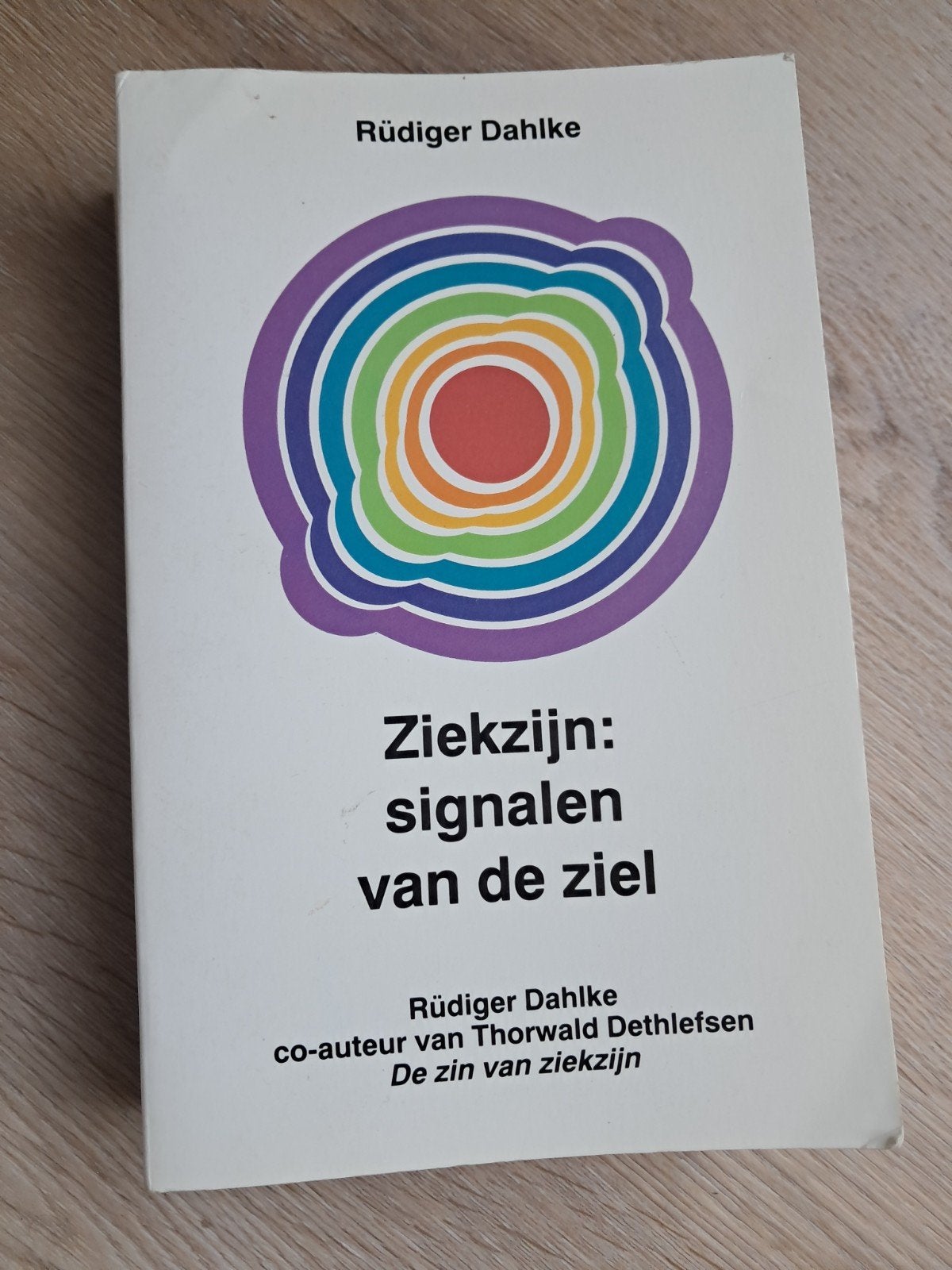 Ziekzijn: signalen van de ziel - Rüdiger Dahlke, Ophalen of Verzenden, Gelezen, Ziekte en Allergie, Rüdiger Dahlke