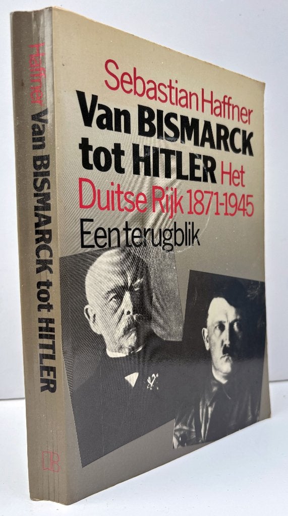 Haffner, Sebastian - Van Bismarck tot Hitler, Ophalen of Verzenden, Zo goed als nieuw, Europa