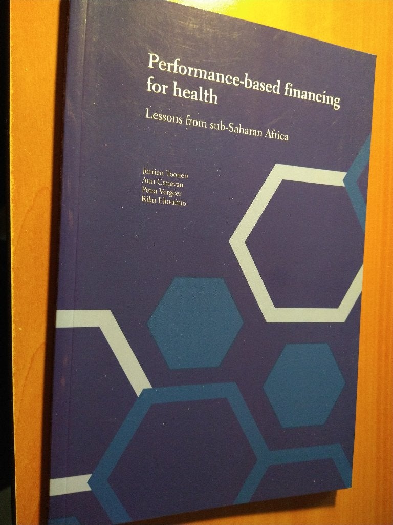 Performance-based financing for health - Toonen, Jurrien, Ophalen of Verzenden, Zo goed als nieuw, Management