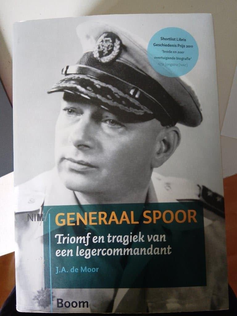 Generaal Spoor. triomf en tragiek van een legercommandant, J.a de Moor, Landmacht, 1945 tot heden, Ophalen